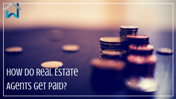 real estate agents get paid